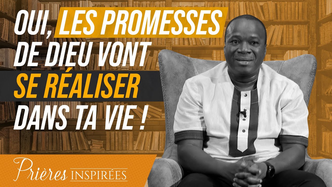 Oui, les promesses de Dieu vont se réaliser dans ta vie ! - Prières inspirées - Mohammed Sanog...