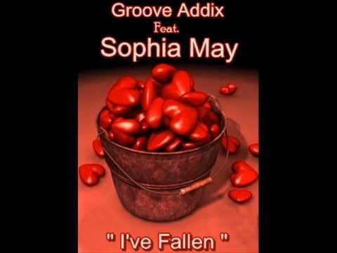 Groove Addix Feat. Sophia May " Ive Fallen"