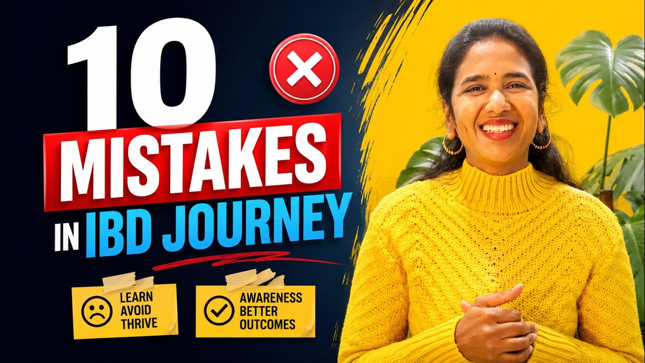 10 Common mistakes in IBD Journey