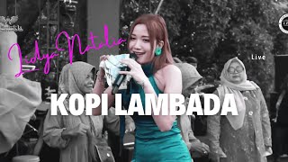 Download lagu 'KOPI LAMBADA' LIDYA NATALIA |  Mardatila Group mp3