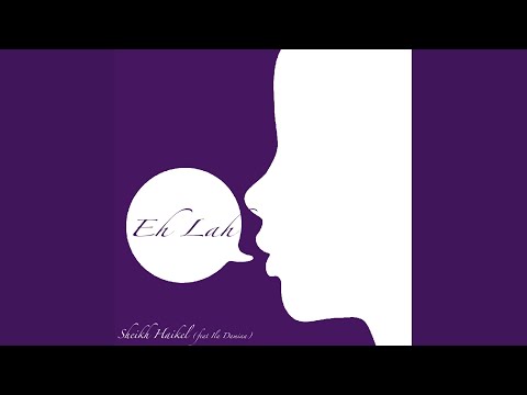 Eh Lah (feat. Ila Damiaa)