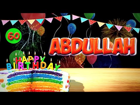 ABDULLAH Happy Birthday Song to You | ABDULLAH
