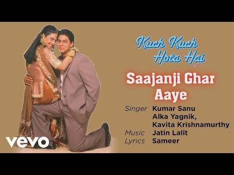 Saajanji Ghar Aaye Best Song - Kuch Kuch Hota Hai|Shah Rukh Khan,Kajol|Alka Yagnik