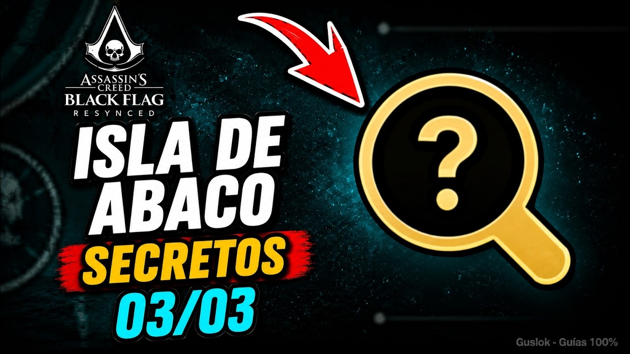 Isla De Ábaco Todos Los Secretos 100% | Assassin’s Creed Black Flag Resynced