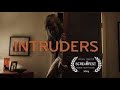 Intruders 2014 - Scary Short Horror Film | الدخلاء | Best action movies 2022 | اقوى افلام اكشن 2022