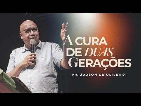 A cura de duas gerações