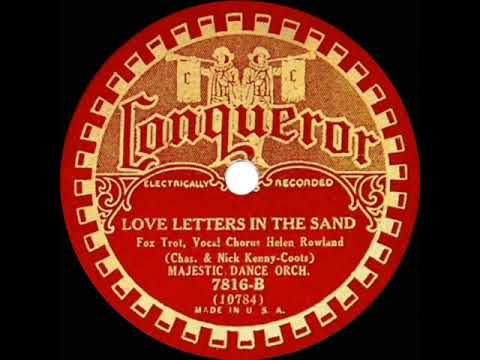 1st RECORDING OF: Love Letters In the Sand - Majestic Dance Orchestra (1931--Helen Rowland, vocal)