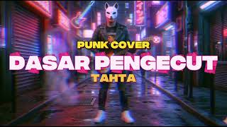 Download lagu Tahta - Dasar Pengecut | Pop Punk by Arte Music mp3