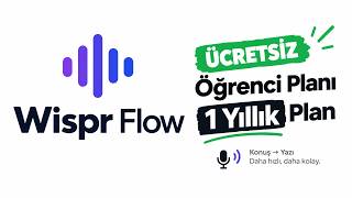 Wispr Flow ÜCRETSİZ! 🔥 1 Yıllık Öğrenci Planı Nasıl Alınır?