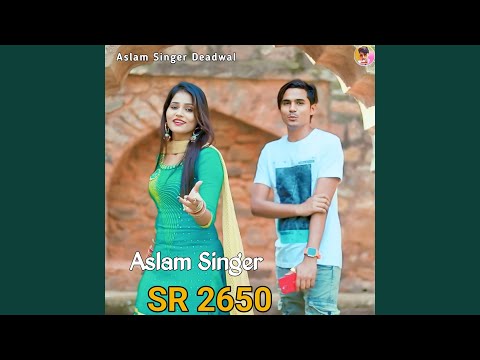Aslam Singer SR 2650 (Mustkeem Deadwal)