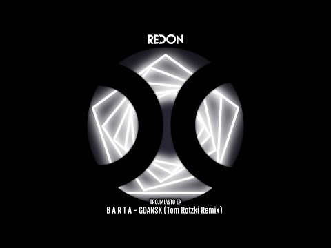 B A R T A - Gdańsk (Tom Rotzki Remix)