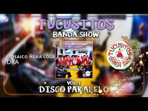 VOLUMEN 1 | TUCUSITOS BANDA SHOW | DISCO PARALELO ÁLBUM COMPLETO MIX