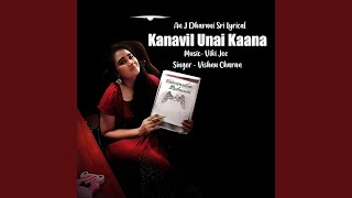 Download lagu Kanavil Unai Kaana (feat. Viki Joe & Vishnu Charan) mp3