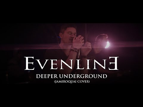 Evenline - Deeper Underground (Jamiroquai cover)