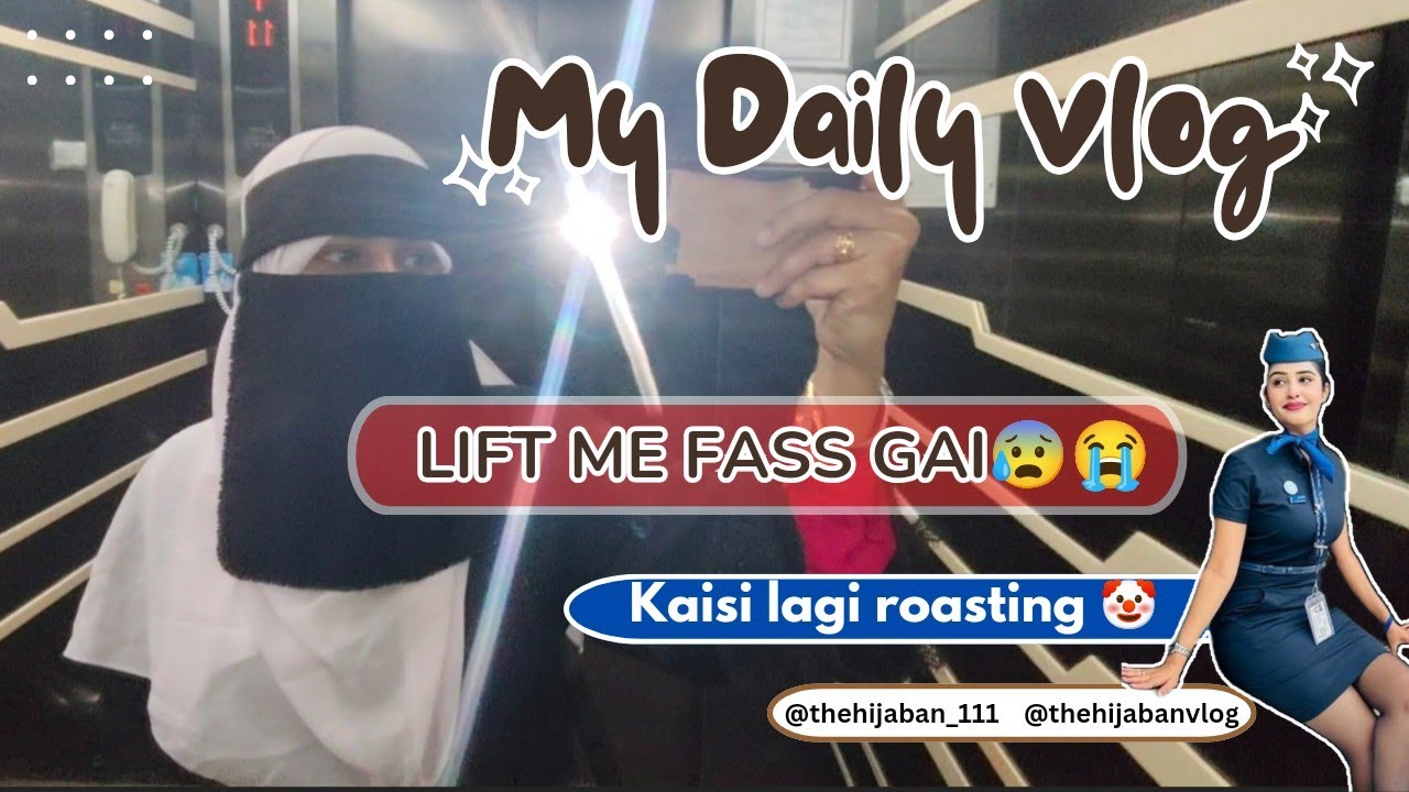 Vlog #14 : Lift me pair Fass gaya 😰😭|A simple day in my Life Vlog .Let's roast them 😏
