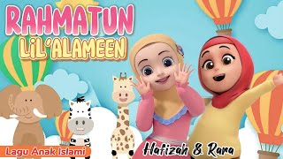 Download lagu RAHMATUN LIL'ALAMEEN (Hafizah & Rara) mp3