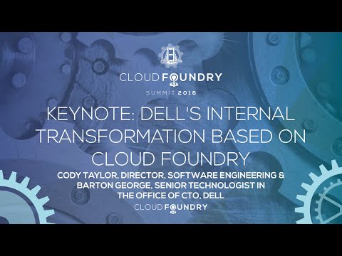 Dell - Customer Success Story (Barton George - Senior Technologist)