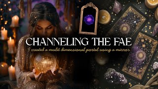 Creating a Portal & Channeling Fae #findingthefae VR @AstariaSen
