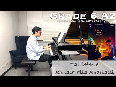 Grade 6 A2 | Tailleferre - Sonata alla Scarlatti | ABRSM Piano Exam 2025-2026 | Stephen Fung 🎹