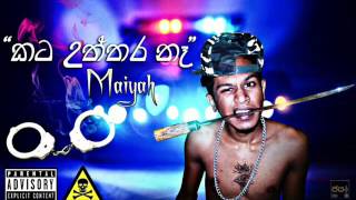 Kata Uththara Ne 18+ - Maiyah  Official Audio