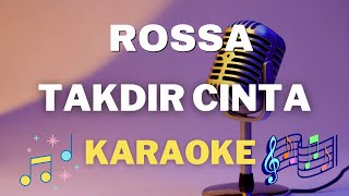 Download lagu ROSSA - Takdir Cinta - Karaoke tanpa vocal mp3 Download lagu ROSSA - Takdir Cinta - Karaoke tanpa vocal mp3