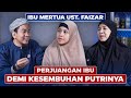 PERJUANGAN IBU DEMI KESEMBUHAN PUTRINYA IBU MERTUA USTADZ FAIZAR