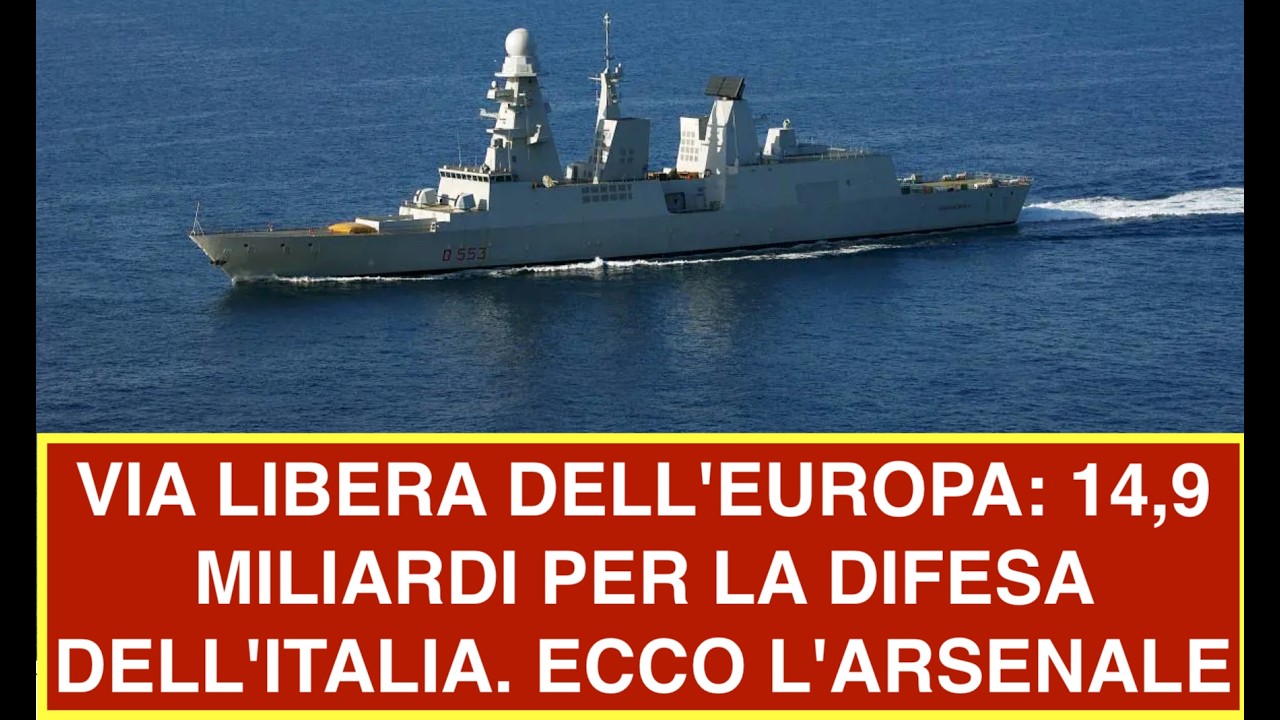 VIA LIBERA DELL'EUROPA: 14,9 MILIARDI PER LA DIFESA DELL'ITALIA. ECCO L'ARSENALE