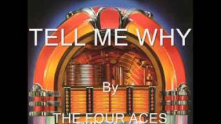 Tell Me Why By The Four Aces