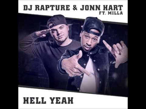 DJ RAPTURE feat. JONN HART & MILLA " Hell Yeah"