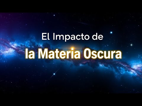 14. El Impacto de la Materia Oscura en la Formación de Estructuras