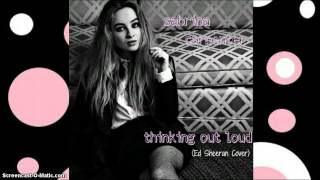 Sabrina Carpenter - Thinking Out Loud (Audio Only)