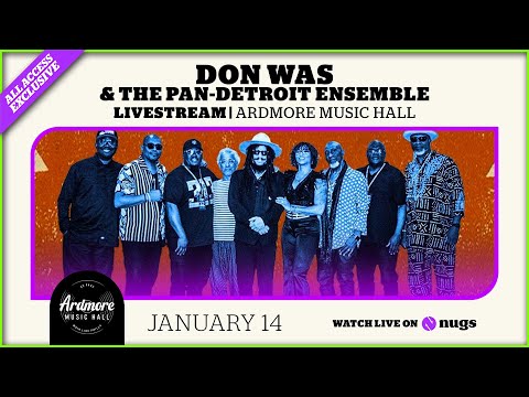 Don Was & the Pan Detroit Ensemble 1/14/26 Ardmore, PA