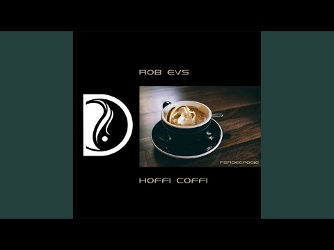 download lagu mp3 mp4 Hoffi Coffi, download lagu Hoffi Coffi gratis, unduh video klip Hoffi Coffi
