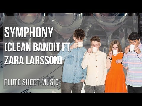 Flute Sheet Music: How to play Symphony by Clean Bandit ft Zara Larsson