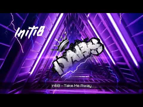 Take Me Away - Get Out My Head ( Initi8 Remix ) 🔥🔥🔥🔥🔥