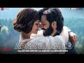 Apna Bana Le Arjit Singh Varun Dhawan Kriti Sanon Sachin Jigar Bhediya Full Audio