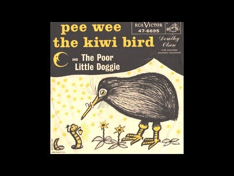 Dorothy Olsen (The Singing School Teacher) - Pee Wee, The Kiwi Bird