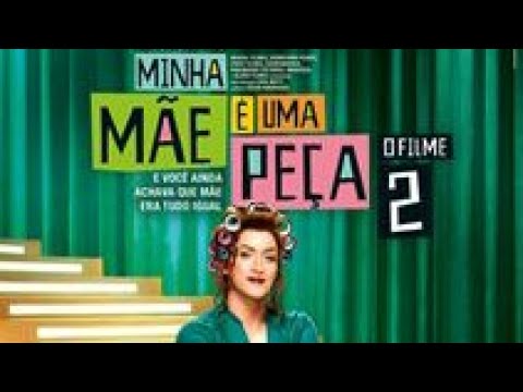 Minha mãe é uma peça 2   720p Filme Completo Dubla