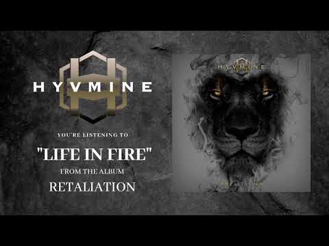 HYVMINE - "Life In Fire" (Official Stream)
