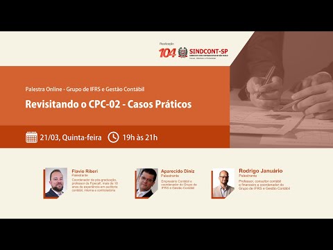 Grupo de IFRS e Gestão Contábil  “Revisitando o CPC-02 - Casos Práticos”