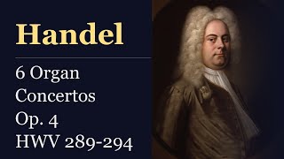 Download lagu Handel: 6 Organ Concertos, Op. 4 HWV 289-294 – オルガン協奏曲集 Op. 4（全6曲） mp3