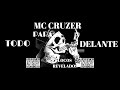 MC CRUZER TODO PARA DELANTE LA REVELACION