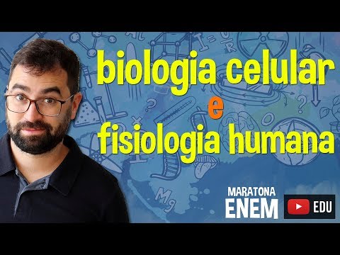 REVISÃO: Biologia Celular e Fisiologia Humana - Maratona ENEM 2019