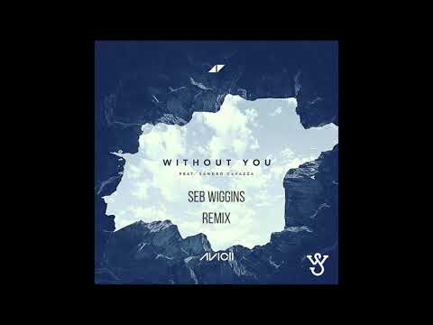 Avicii - Without You Ft. Sandro Cavazza ( Seb Wiggins Remix )( Free Download )