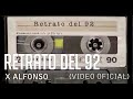 X Alfonso_Retrato del 92 (Video Oficial)