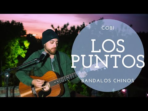 Los Puntos - Bándalos Chinos
