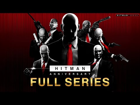 HITMAN Full Series - All Games Walkthrough [4K 60FPS]