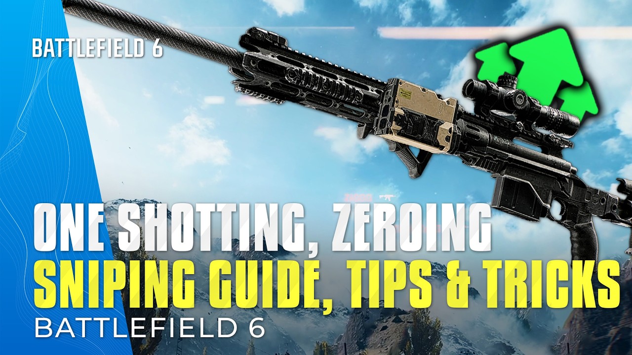 Battlefield 6 Sniping Guide, Tips & Tricks - One Shotting, Zeroing & More