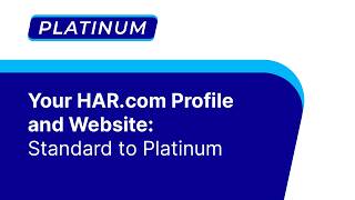 Your HAR.com Profile & Website: Standard to Platinum