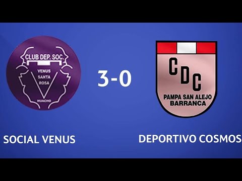 Venus de Huacho Vs Deportivo Cosmos Pampa San Alejo 3-0 Resumen Completo Copa Perú Etapa Departament